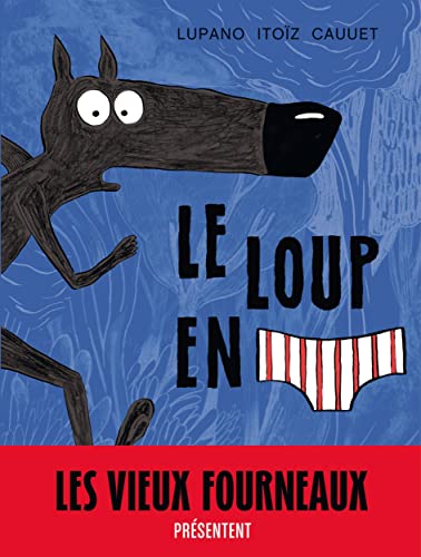 LOUP EN [SLIP] (LE)